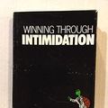 Cover Art for B00N4GWI02, By Robert J. Ringer Winning Through Intimidation (2e) by Robert J. Ringer