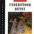 Cover Art for 9781417623747, Understood Betsy by Dorothy Canfield Fisher