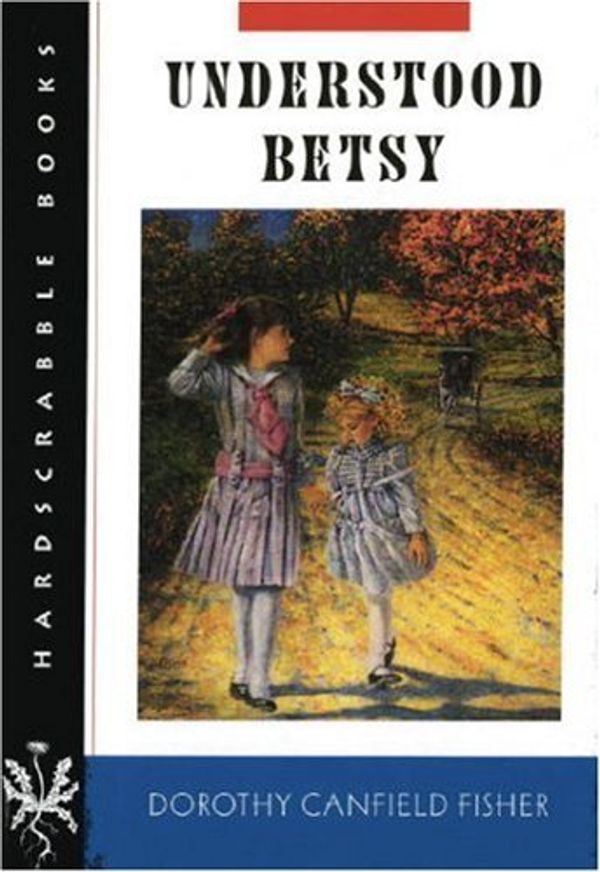 Cover Art for 9781417623747, Understood Betsy by Dorothy Canfield Fisher