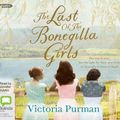 Cover Art for 9781460796733, The Last Of The Bonegilla Girls by Victoria Purman