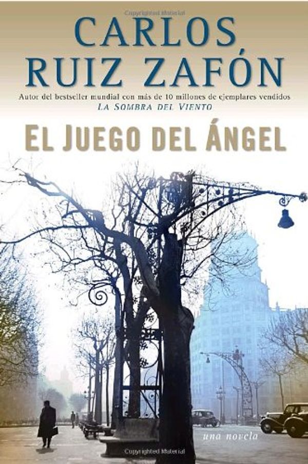 Cover Art for 9780307455369, El Juego del Angel by Carlos Ruiz Zafon