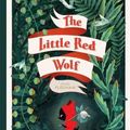 Cover Art for 9781637152430, The Little Red Wolf by Amelie Flechais