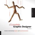 Cover Art for 9781592535026, The Complete Graphic Designer (NIPB) by Ryan Hembree