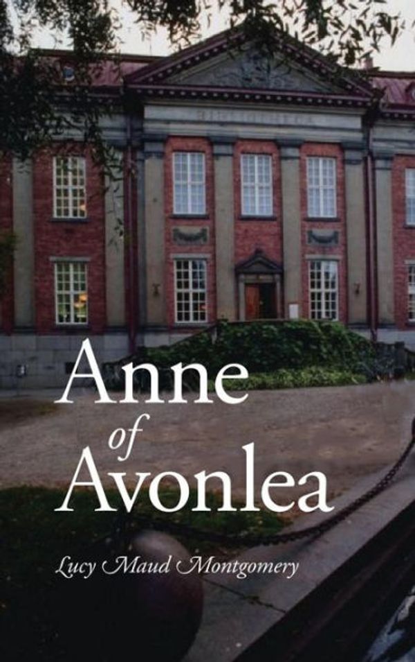 Cover Art for 9781600962561, Anne of Avonlea, Large-Print Edition by Lucy Maud Montgomery