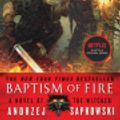 Cover Art for 9780316401739, Baptism of Fire by Andrzej Sapkowski