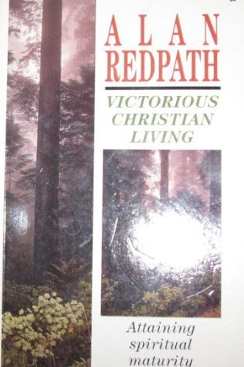 Cover Art for 9780720802085, Victorious Christian Living: Studies in the Book of Joshua by Alan Redpath