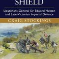 Cover Art for 9781107094826, Britannia's ShieldLieutenant-General Sir Edward Hutton and the La... by Craig Stockings