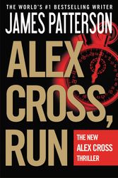 Cover Art for 9781455521500, Alex Cross, Run by James Patterson