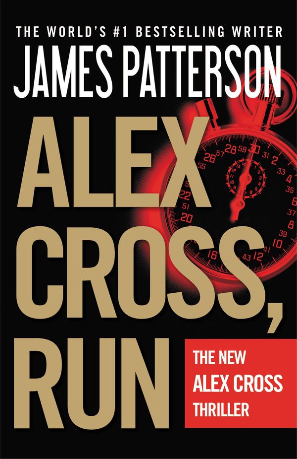Cover Art for 9781455521500, Alex Cross, Run by James Patterson