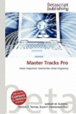 Cover Art for 9786132391063, Master Tracks Pro by Lambert M Surhone, Mariam T Tennoe, Susan F Henssonow