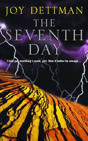 Cover Art for 9780330363532, The Seventh Day by Joy Dettman