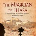Cover Art for B01N9W7WAG, The Magician of Lhasa by David Michie