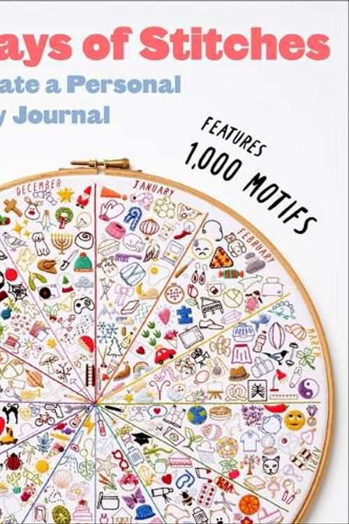 Cover Art for 9781419769771, 365 Days of Stitches: How to Create a Personal Embroidery Journal by Steph Arnold
