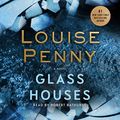 Cover Art for B06Y1RGGL7, Glass Houses by Louise Penny