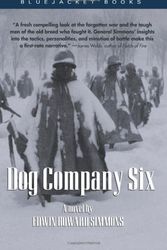 Cover Art for 9781557508980, Dog Company Six by Edward Howard Simmons