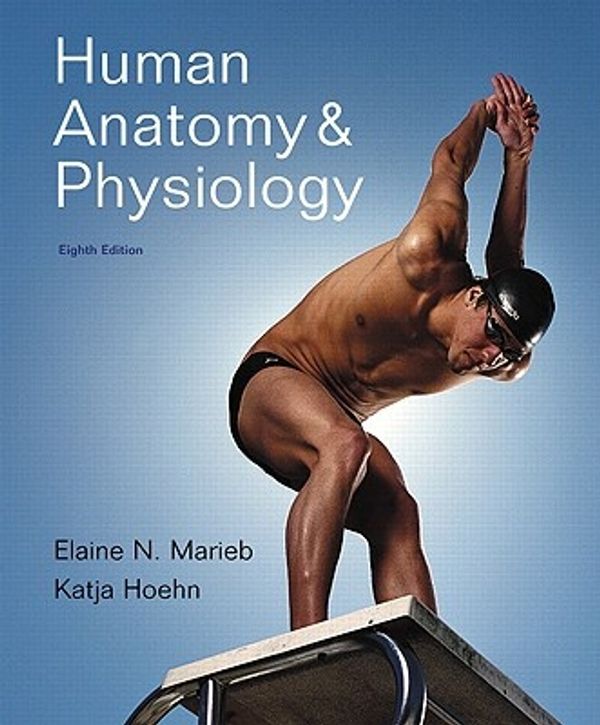 Cover Art for 9780805395914, Human Anatomy and Physiology by Elaine N. Marieb, Katja Hoehn