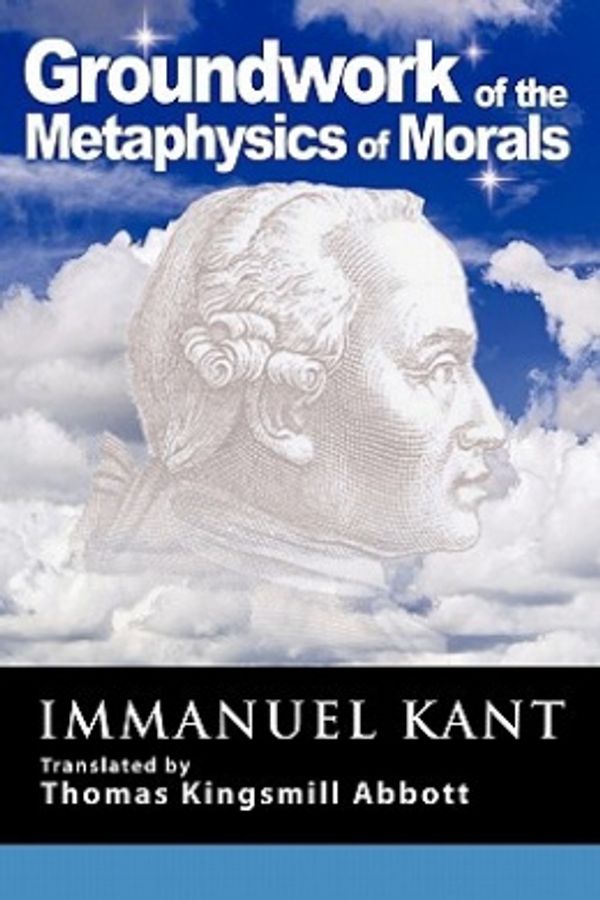 Cover Art for 9781607962779, Grounding for the Metaphysics of Morals by Immanuel Kant