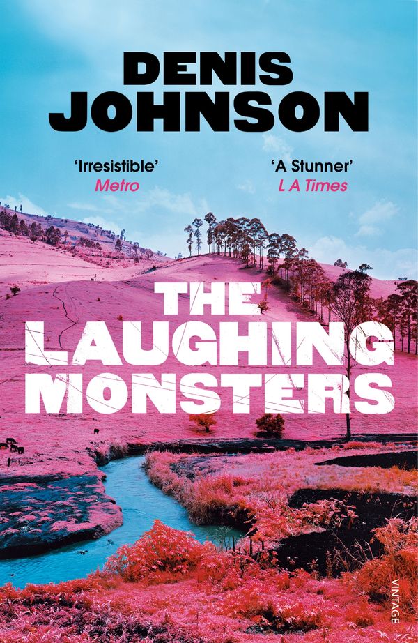 Cover Art for 9781473520363, The Laughing Monsters by Denis Johnson