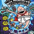 Cover Art for 9780439662055, Capitán Calzoncillos y la feroz batalla contra el niño mocobiónico; 2a parte: La venganza de los ridículos mocorobots by Dav Pilkey
