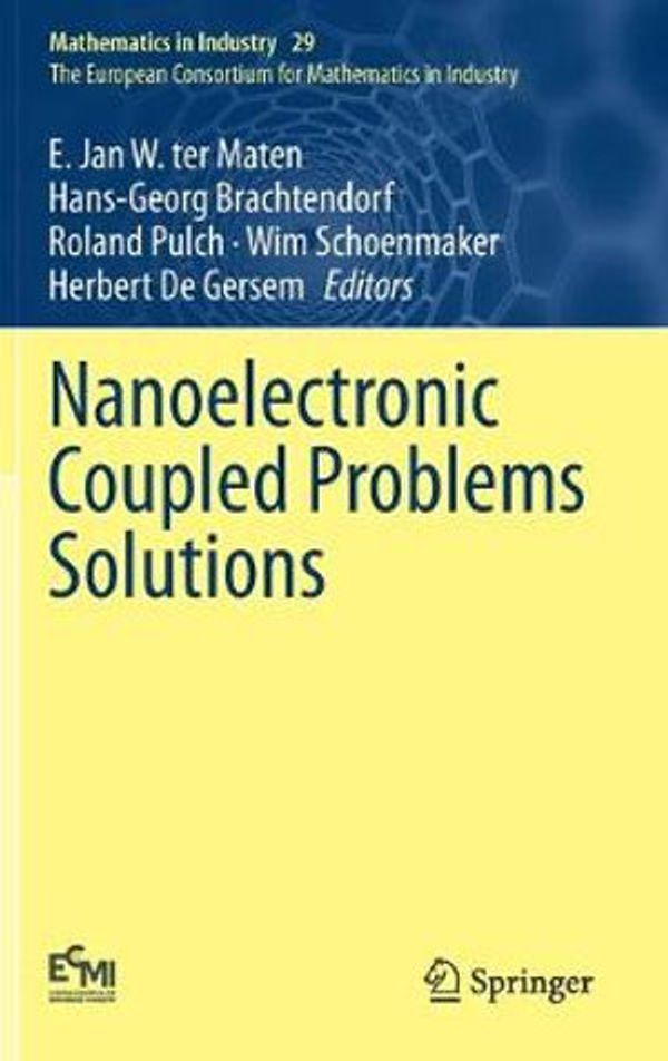 Cover Art for 9783030307257, Nanoelectronic Coupled Problems Solutions by E. Jan W. ter Maten, Hans-Georg Brachtendorf, Roland Pulch, Wim Schoenmaker, Herbert De Gersem