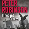 Cover Art for 9781509810741, Innocent Graves by Peter Robinson