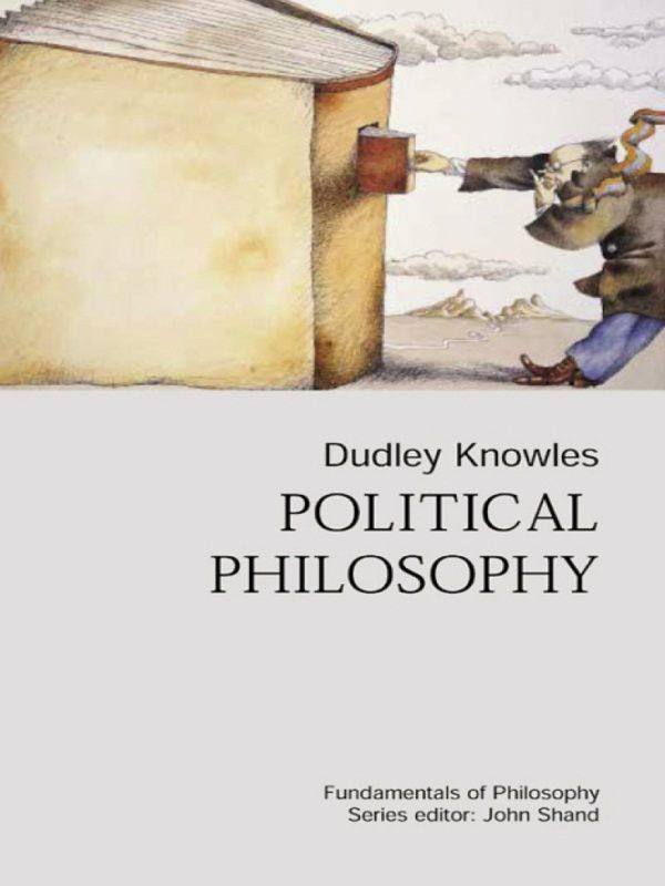 Cover Art for 9781135360863, Political Philosophy by Dudley Knowles