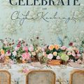 Cover Art for 9781743795668, Celebrate: Inspired Entertaining for Every Occasion by Chyka Keebaugh