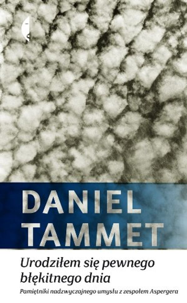 Cover Art for 9788375362053, Urodzilem sie pewnego blekitnego dnia by Daniel Tammet