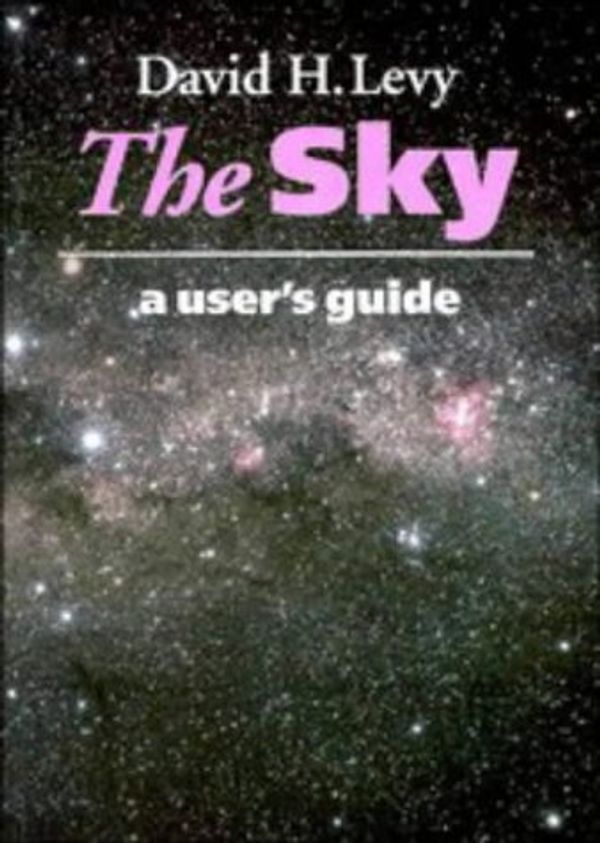 Cover Art for 9780521459587, The Sky: A User's Guide by David H. Levy