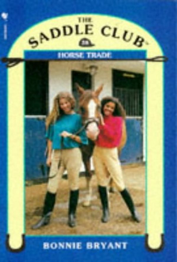 Cover Art for 9780553407679, Horse Trade (Saddle Club) by Bonnie Bryant