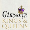 Cover Art for 9781473521667, Gimson’s Kings and Queens by Andrew Gimson