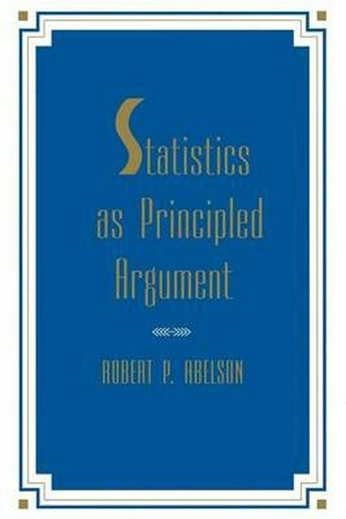 Cover Art for 9780805805284, Statistics as Principled Argument by Robert P. Abelson