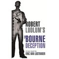 Cover Art for 9780446552264, The Bourne Deception by Eric Van Lustbader, Robert Ludlum