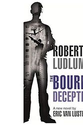 Cover Art for 9780446552264, The Bourne Deception by Eric Van Lustbader, Robert Ludlum