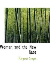 Cover Art for 9780554370675, Woman and the New Race by Margaret Sanger