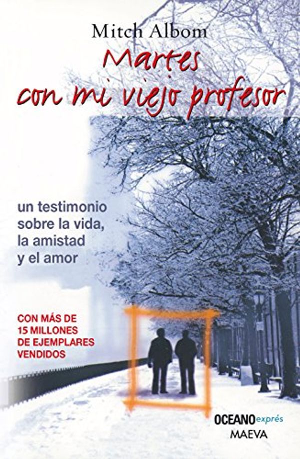 Cover Art for 9786074003703, MARTES CON MI VIEJO PROFESOR (B) (Spanish Edition) by Albom Mitch
