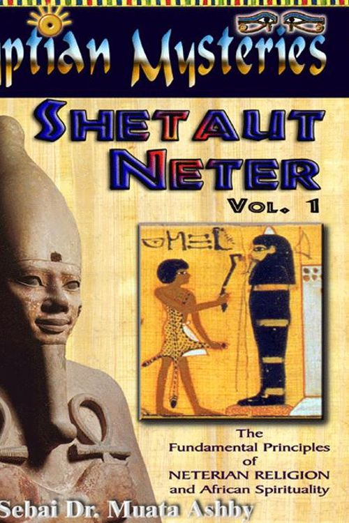 Cover Art for 9781884564413, Egyptian Mysteries: Shetaut Neter v. 1 by Muata Abhaya Ashby