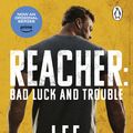 Cover Art for 9781407037547, Bad Luck And Trouble: (Jack Reacher 11) by Lee Child