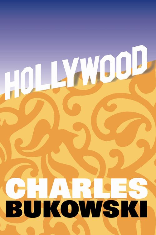 Cover Art for 9781841959962, Hollywood by Charles Bukowski