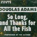 Cover Art for 9781590072615, So Long and Thanks for All the Fish by Douglas Adams