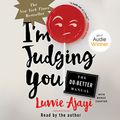 Cover Art for B01KHP25TQ, I'm Judging You: The Do-Better Manual by Luvvie Ajayi