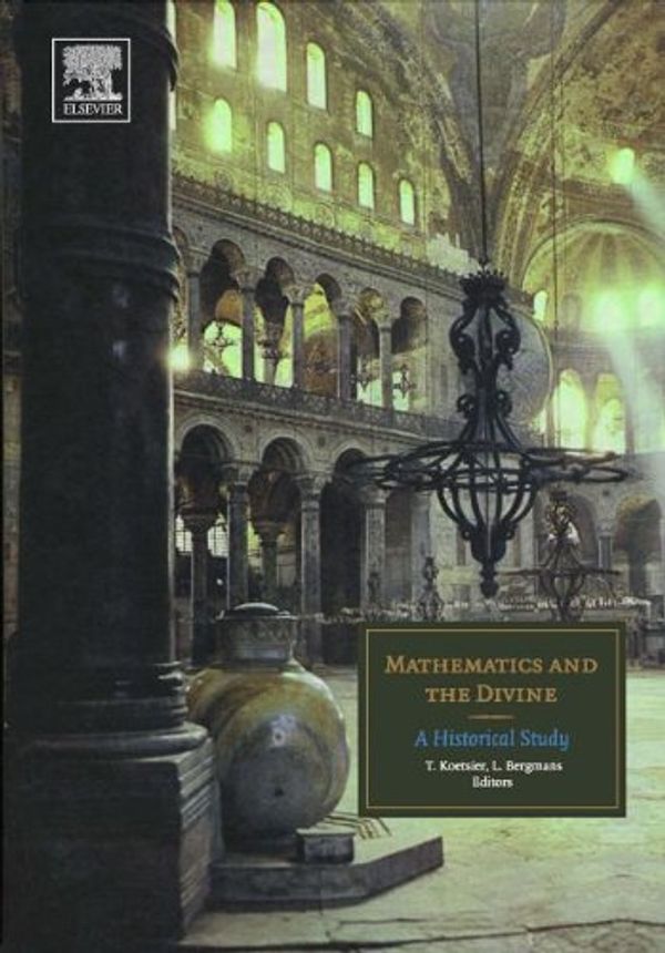 Cover Art for 9780080457352, Mathematics and the Divine by Luc Bergmans, Teun Koetsier