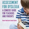 Cover Art for 9781784509118, Assessment for Dyslexia and Learning Differences by Gavin Reid, Jennie Guise