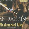 Cover Art for 9781491542248, Fleshmarket Alley (Inspector Rebus Mysteries) by Ian Rankin