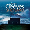 Cover Art for 9781509809790, Ann Cleeves Shetland by Ann Cleeves