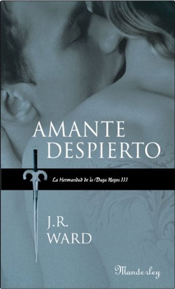 Cover Art for 9788483650639, Amante despierto by John Robert Ward