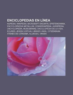 Cover Art for 9781231356197, Enciclopedias En Linea [Spanish] by Source Wikipedia