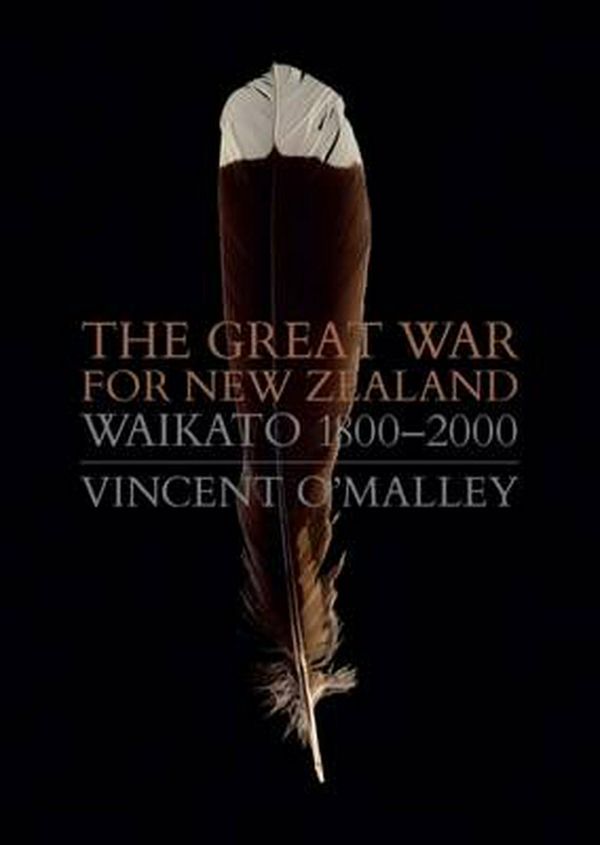Cover Art for 9781927277577, The Great War for New Zealand (Hardcover) by Vincent O'Malley