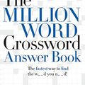 Cover Art for 9780061125904, The Million Word Crossword Answer Book by Stanley Newman, Daniel Stark