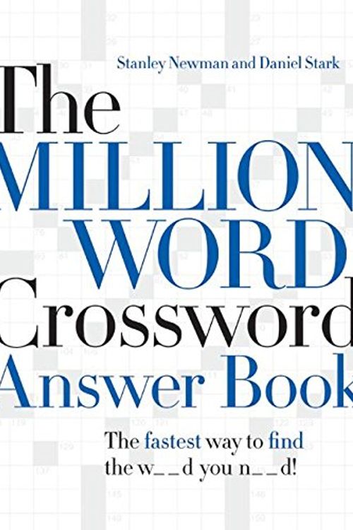 Cover Art for 9780061125904, The Million Word Crossword Answer Book by Stanley Newman, Daniel Stark